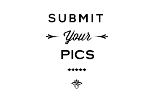 Submit Your Pics Submit Your Pics